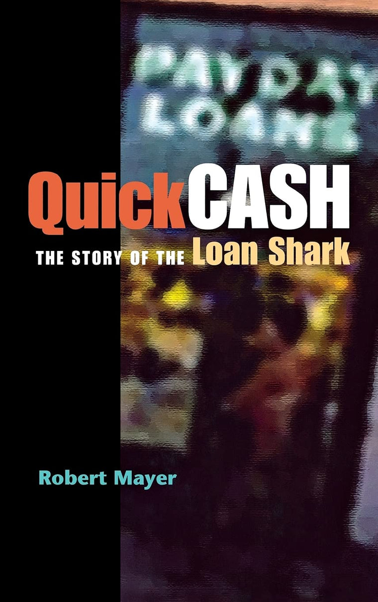 Quick Cash: The Story of the Loan Shark