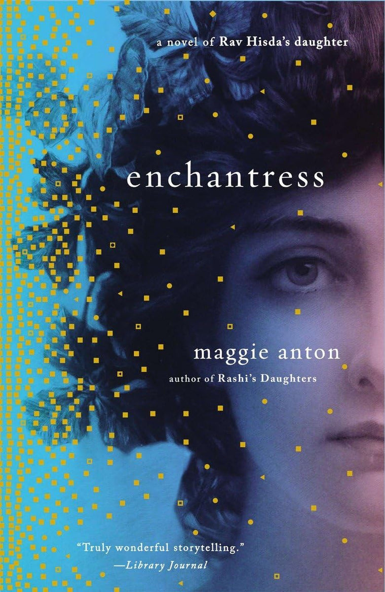 Enchantress: A Novel of Rav Hisda's Daughter (Rav Hisda's Daughter Series)