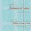 Development and Evolution: Complexity and Change in Biology (Bradford Books)