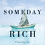 Someday Rich: Planning for Sustainable Tomorrows Today