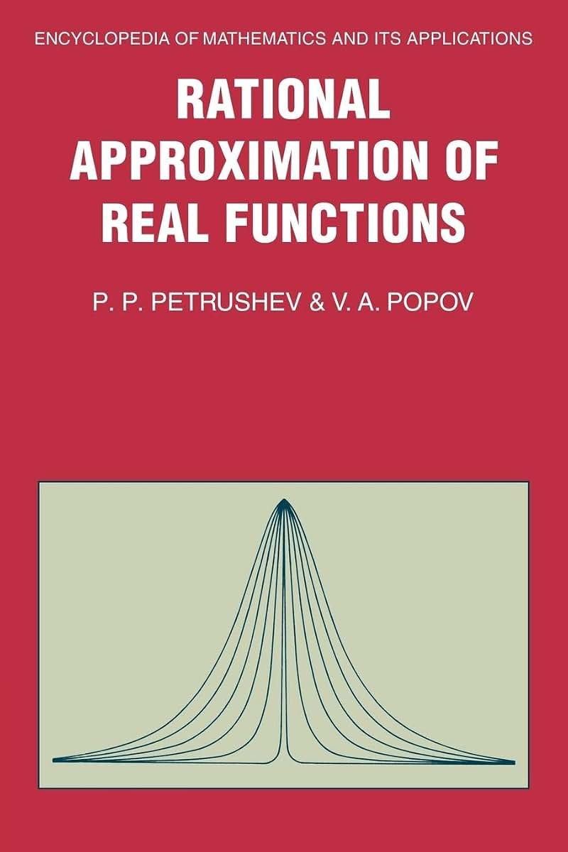 Rational Approximation of Real Functions (Encyclopedia of Mathematics and its Applications, Series Number 28)