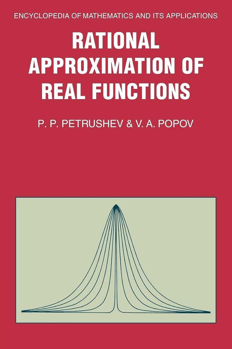 Rational Approximation of Real Functions (Encyclopedia of Mathematics and its Applications, Series Number 28)