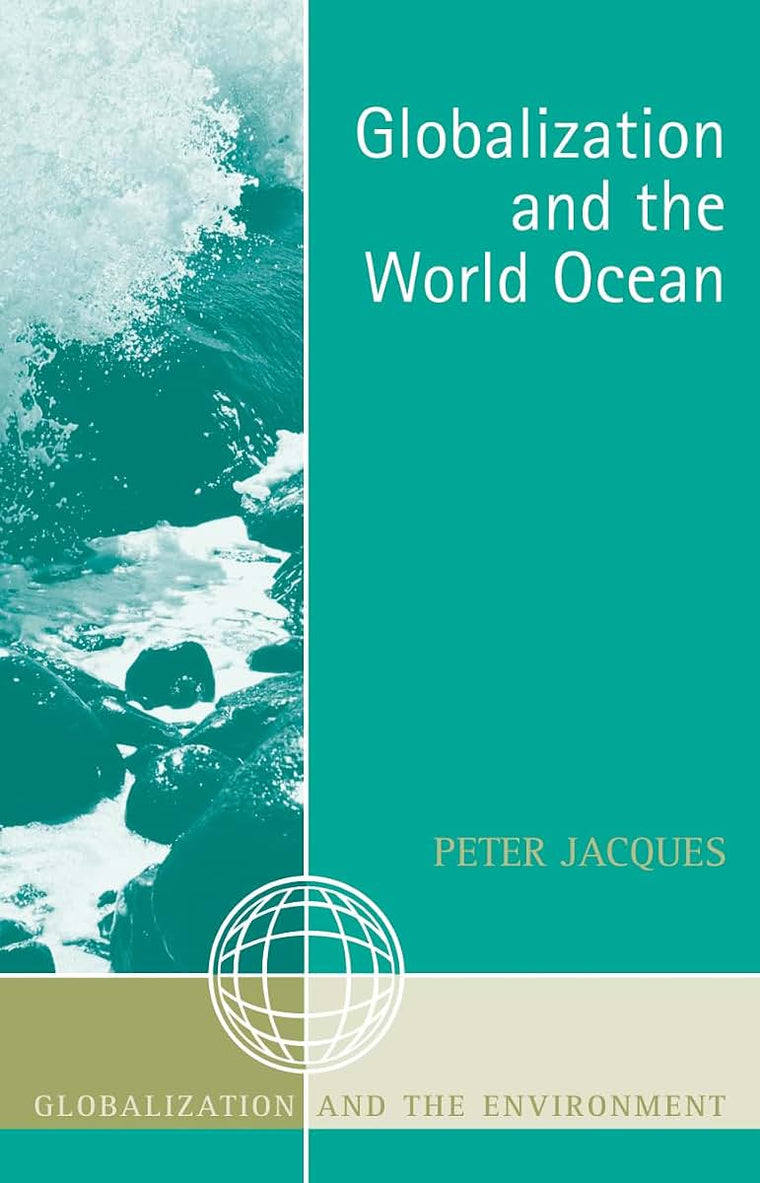 Globalization and the World Ocean (Globalization and the Environment)