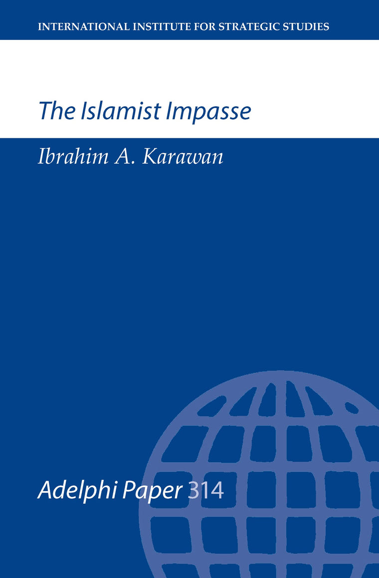 The Islamist Impasse (Adelphi series)