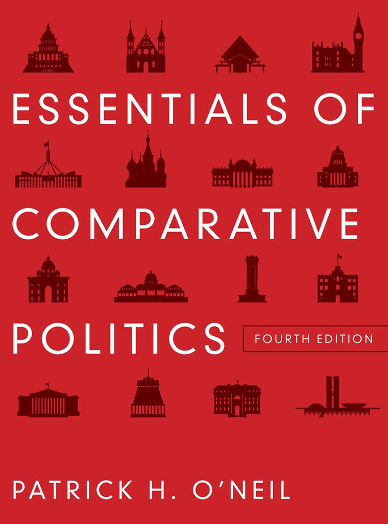 Essentials of Comparative Politics by O'Neil, Patrick H.