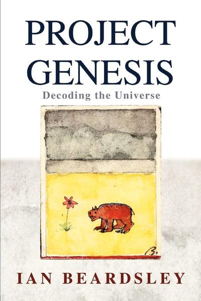 Project Genesis: Decoding the Universe