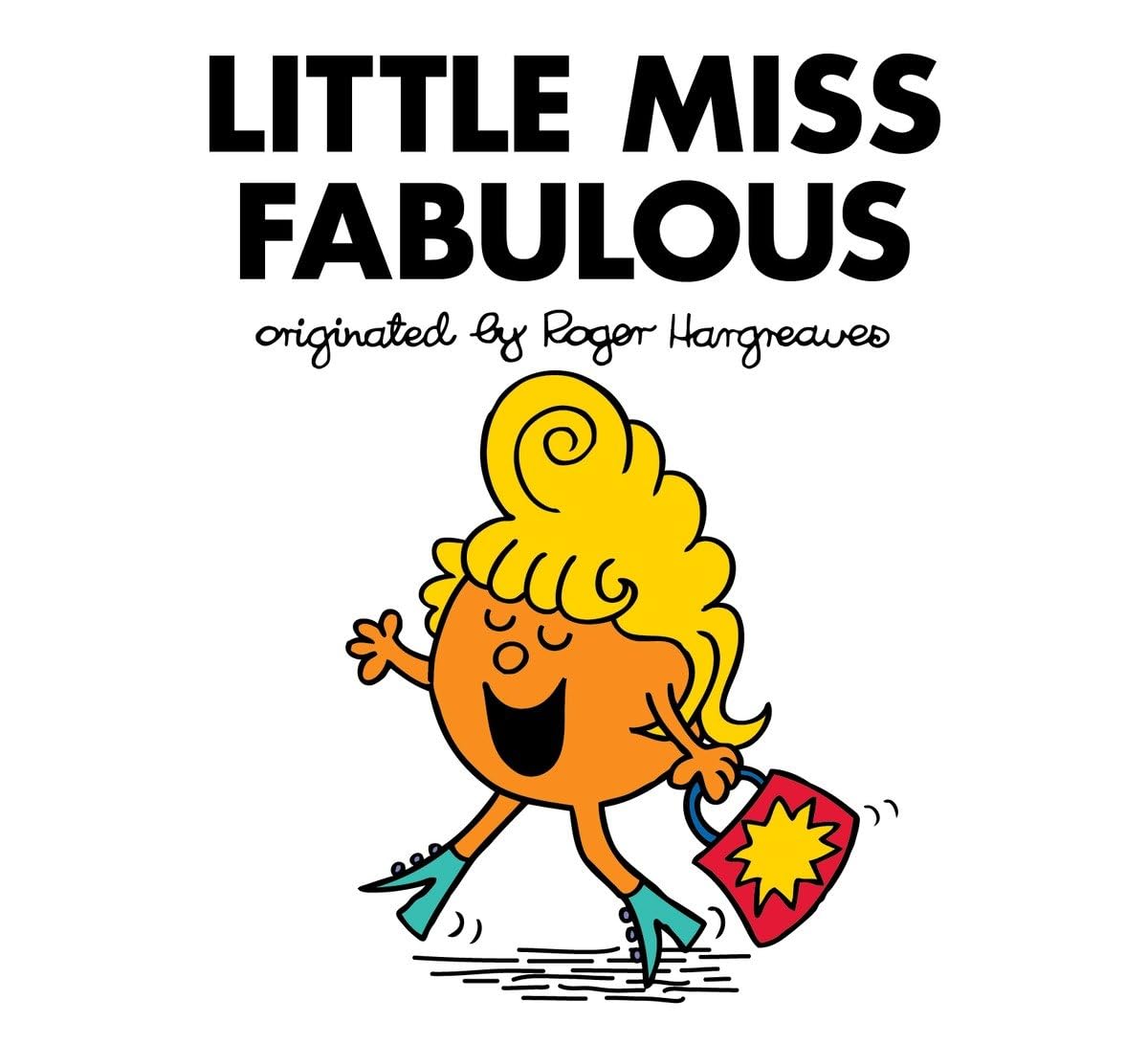 Little Miss Fabulous (Mr. Men and Little Miss) by Hargreaves