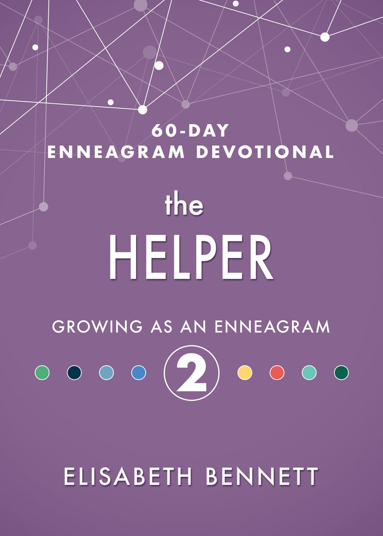 The Helper: Growing as an Enneagram 2 (60-Day Enneagram Devo