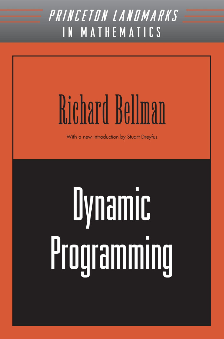 Dynamic Programming (Princeton Landmarks in Mathematics and Physics)