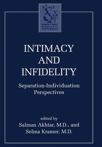 Intimacy and Infidelity: Separation-Individuation Perspectiv