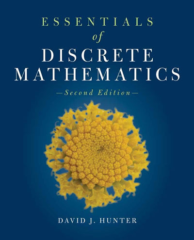 Essentials of Discrete Mathematics (The Jones & Bartlett Learning Inernational Series in Mathematics)