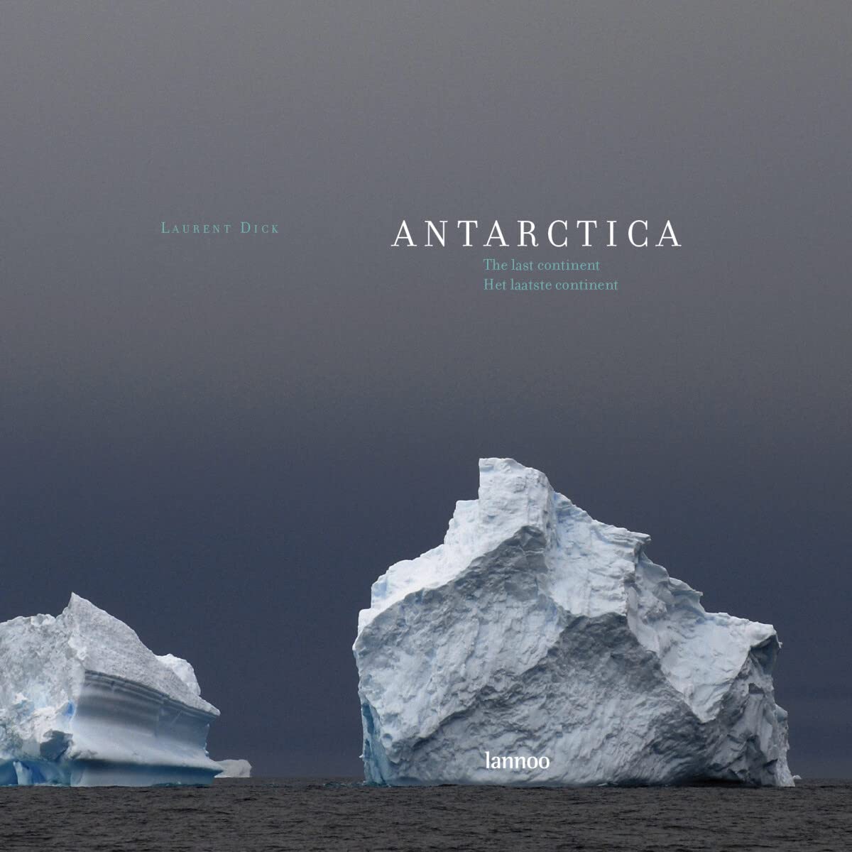 Antarctica: The Last Continent