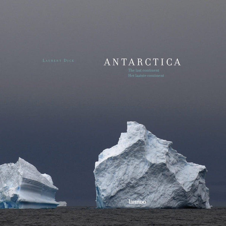 Antarctica: The Last Continent