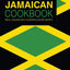 Jamaican Cookbook: Real Jamaican Cooking Done Simply (2nd Edition)