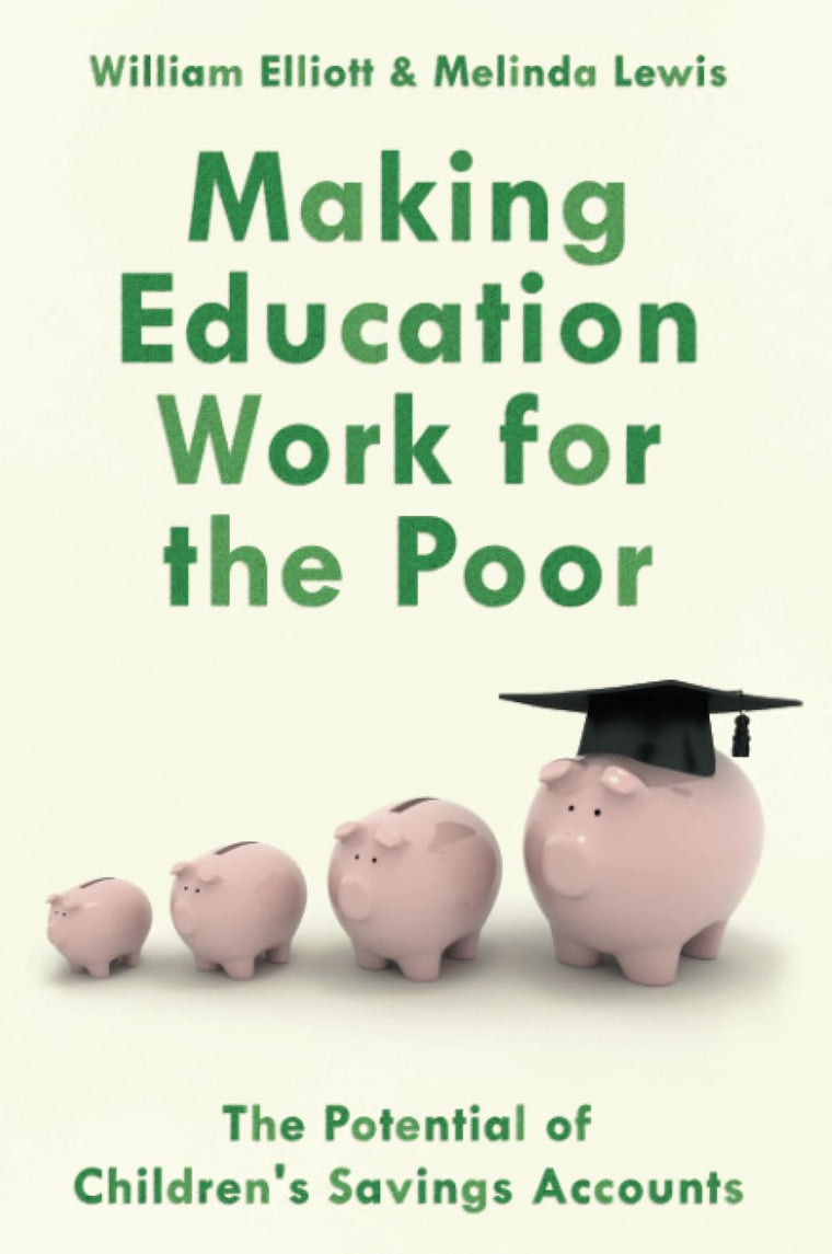 Making Education Work for the Poor : THE POTENTIAL OF CHILDRENS SAVINGS ACCOUNTS: The Potential of Children's Savings Accounts