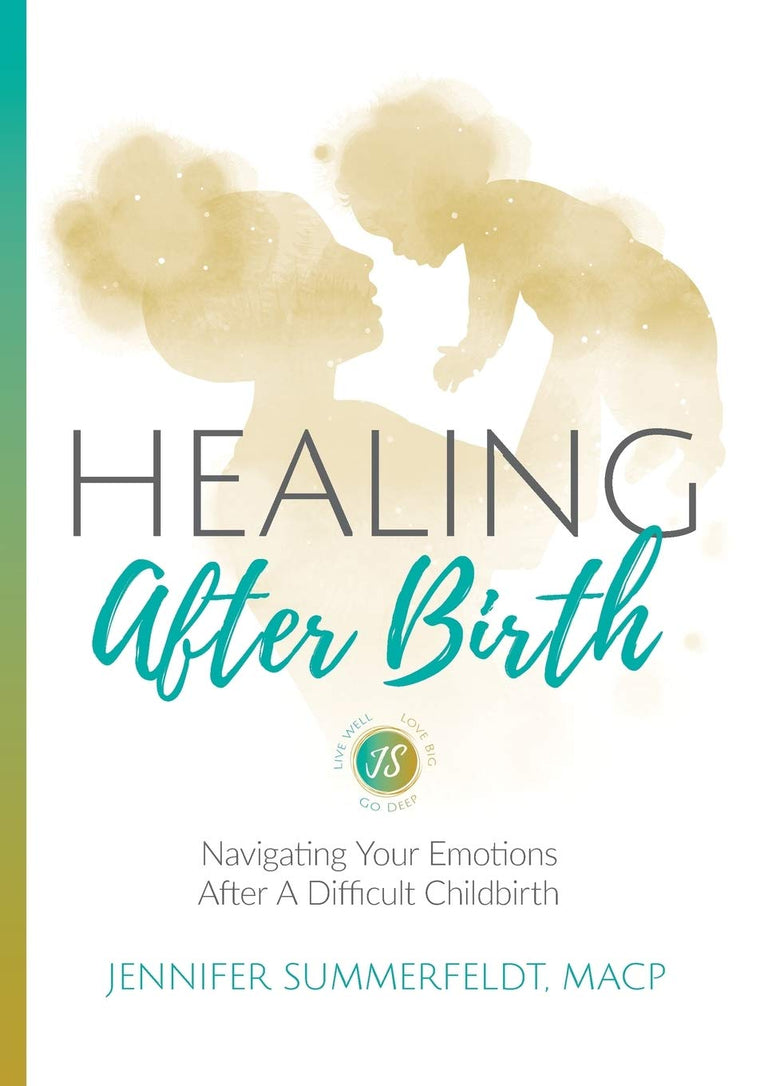 Healing After Birth: Navigating Your Emotions After A Difficult Childbirth