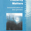 Why Posterity Matters: Environmental Policies and Future Generations (Environmental Philosophies)