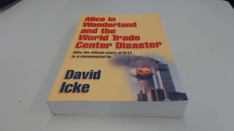 Alice in Wonderland and the World Trade Center Disaster: Why