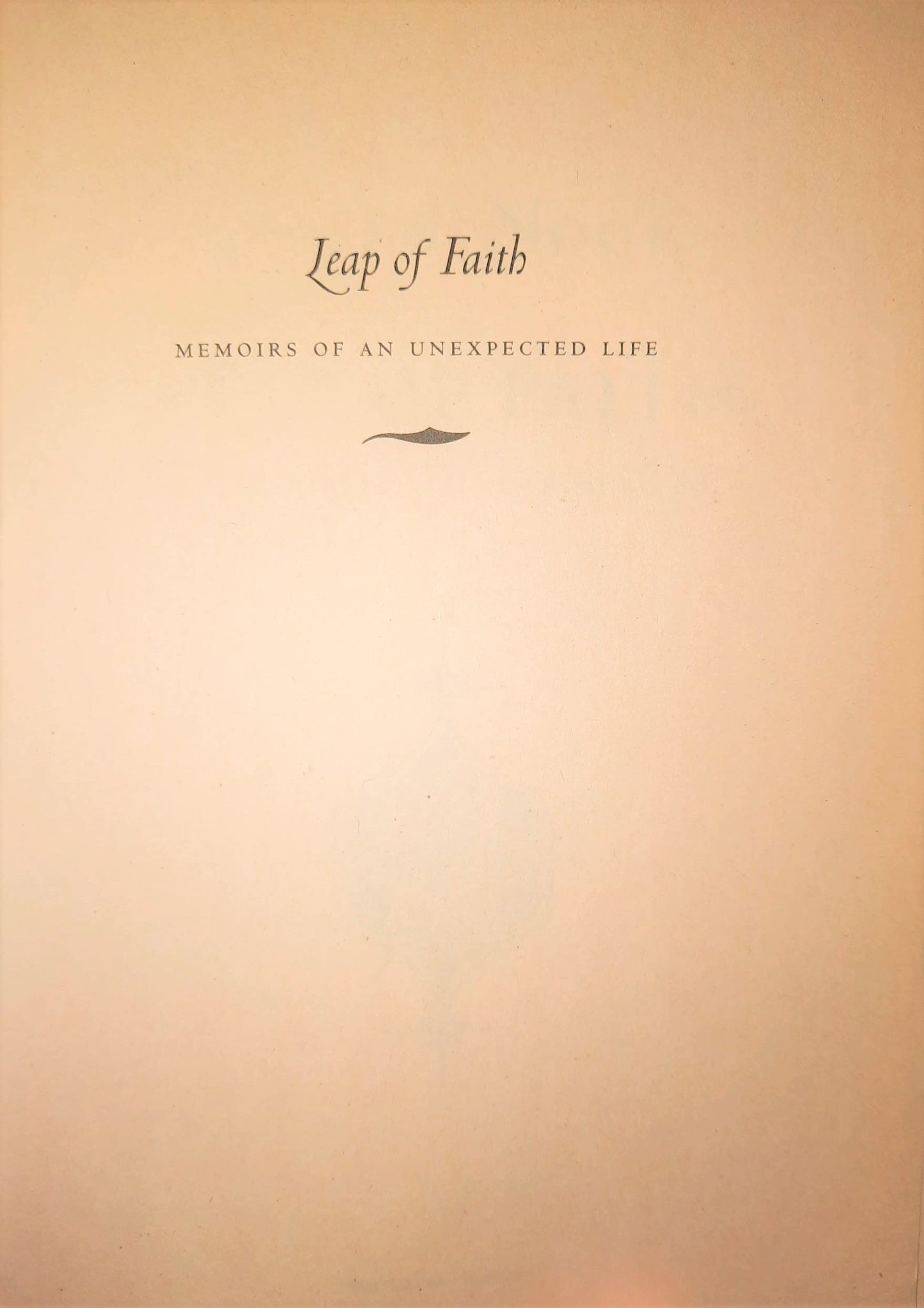 Leap of Faith: Memoirs of an Unexpected Life