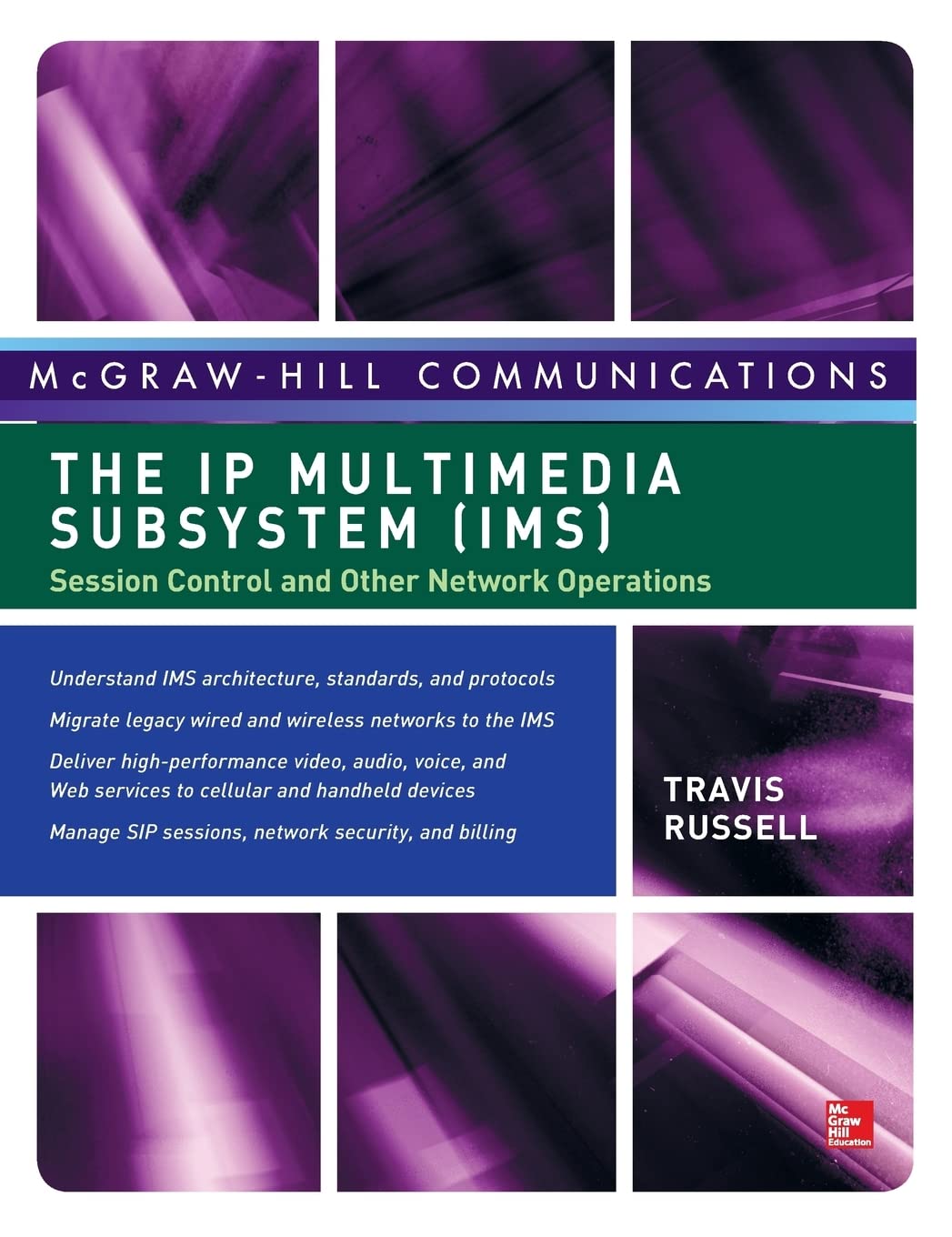 The IP Multimedia Subsystem (IMS): Session Control and Other Network Operations