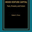 Inside Venture Capital: Past, Present, and Future