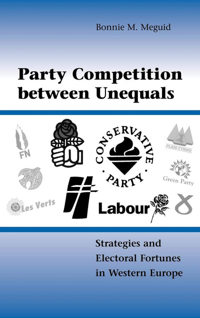 Party Competition between Unequals: Strategies and Electoral Fortunes in Western Europe (Cambridge Studies in Comparative Politics)