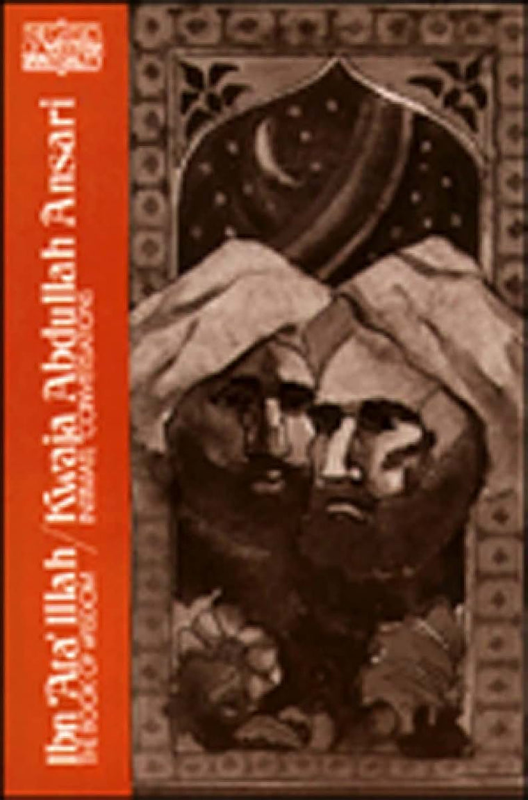 Ibn Ata Illah/Kwaja Abdullah Ansari: The Book of Wisdom and Kwaja Abdullah Ansari, Intimate Conversations (Classics of Western Spirituality (Paperback))