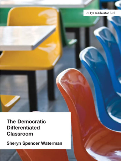 The Democratic Differentiated Classroom, The