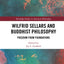 Wilfrid Sellars and Buddhist Philosophy (Routledge Studies in American Philosophy)