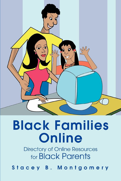 Black Families Online: Directory of Online Resources for Black Parents