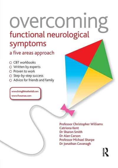 Overcoming Functional Neurological Symptoms: A Five Areas Ap