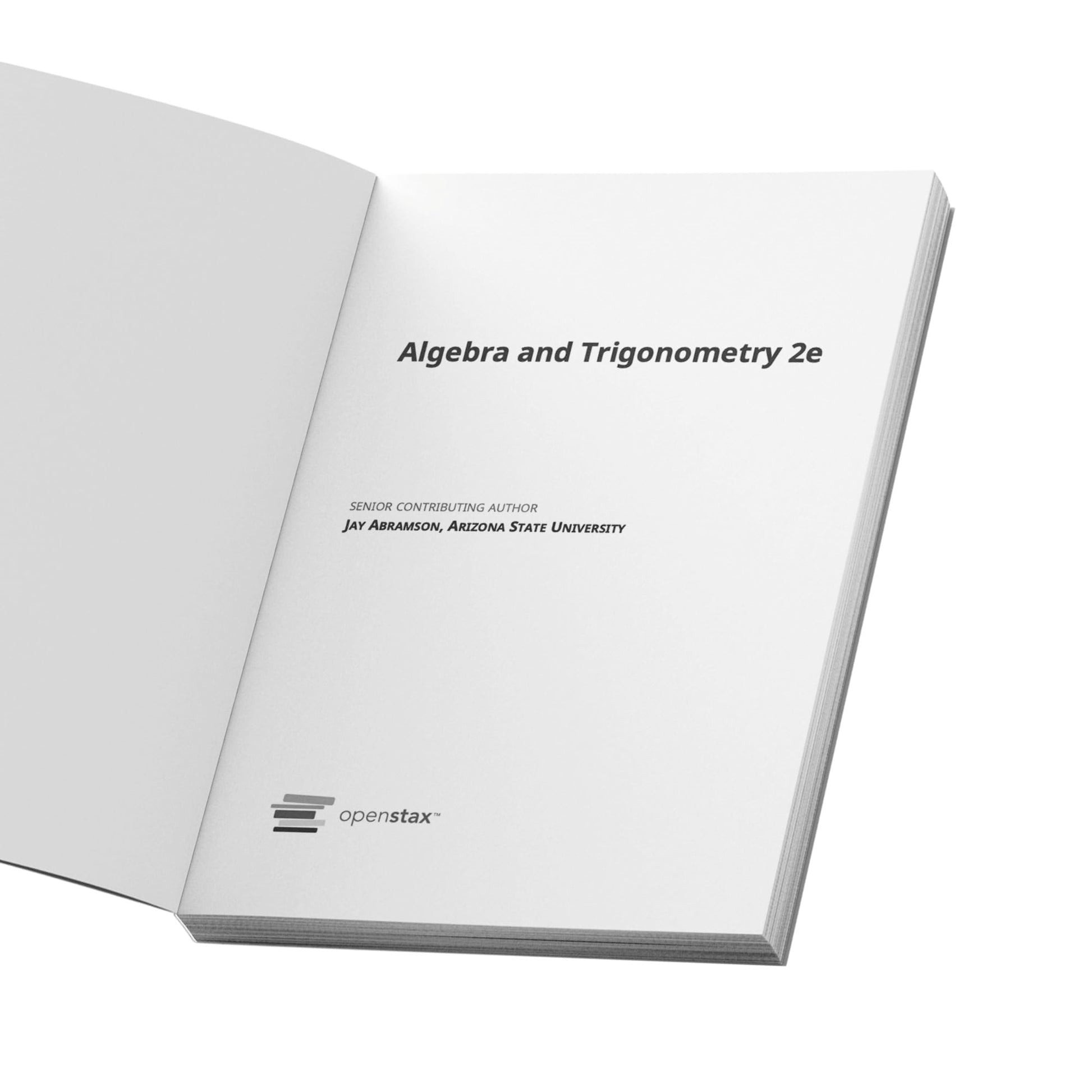 Algebra and Trigonometry 2e by OpenStax (Official Print Version, paperback version, B&W)