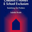 Children's Homes and School Exclusion: Redefining the Problem