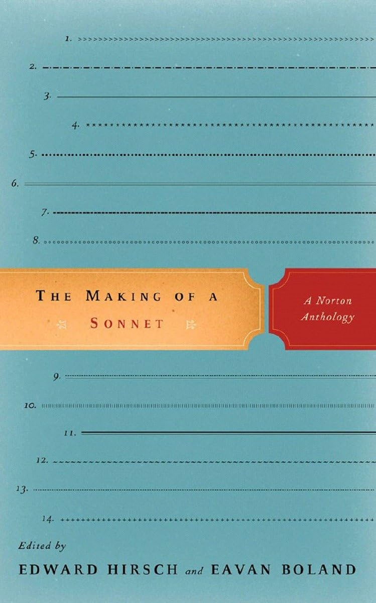 The Making of a Sonnet: A Norton Anthology