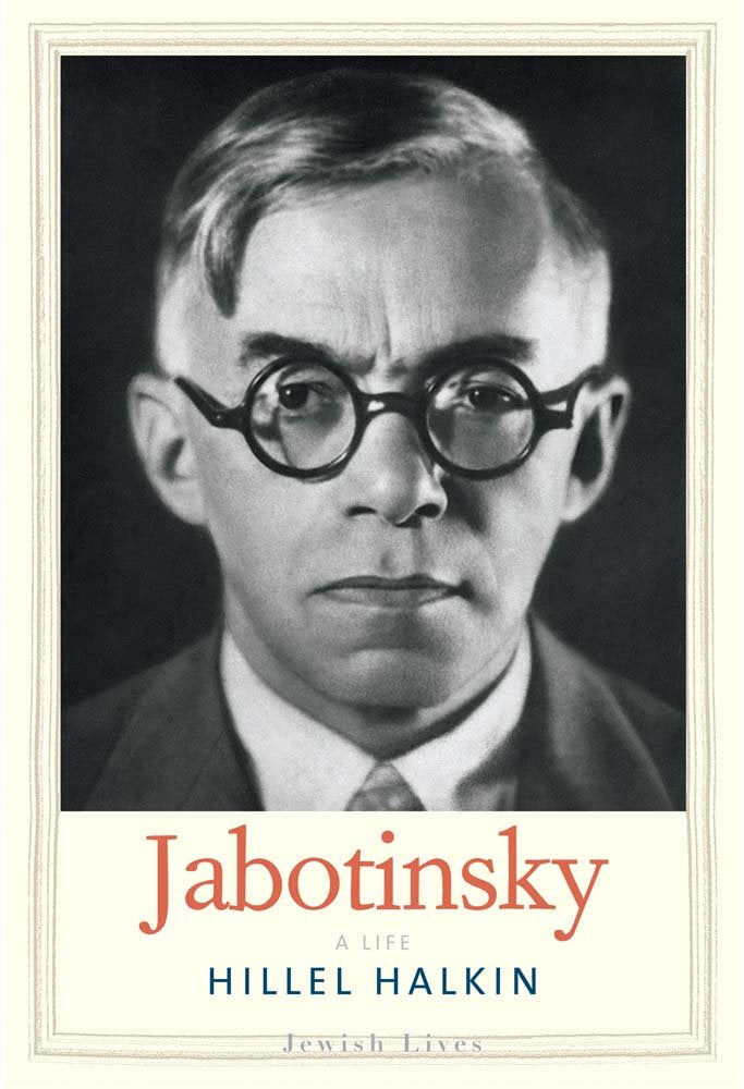 Jabotinsky: A Life (Jewish Lives) by Halkin, Hillel