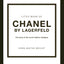 The Little Book of Chanel by Lagerfeld: The Story of the Iconic Fashion Designer (Little Books of Fashion, 15)