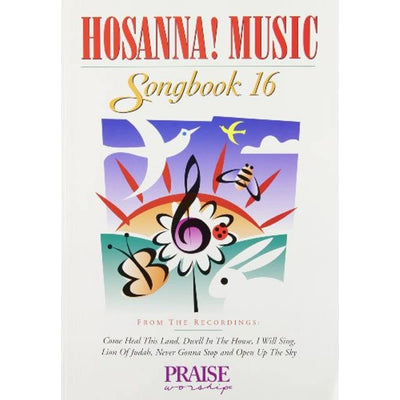 Hosanna! Music Songbook 16 Piano, Vocal and Guitar Chords