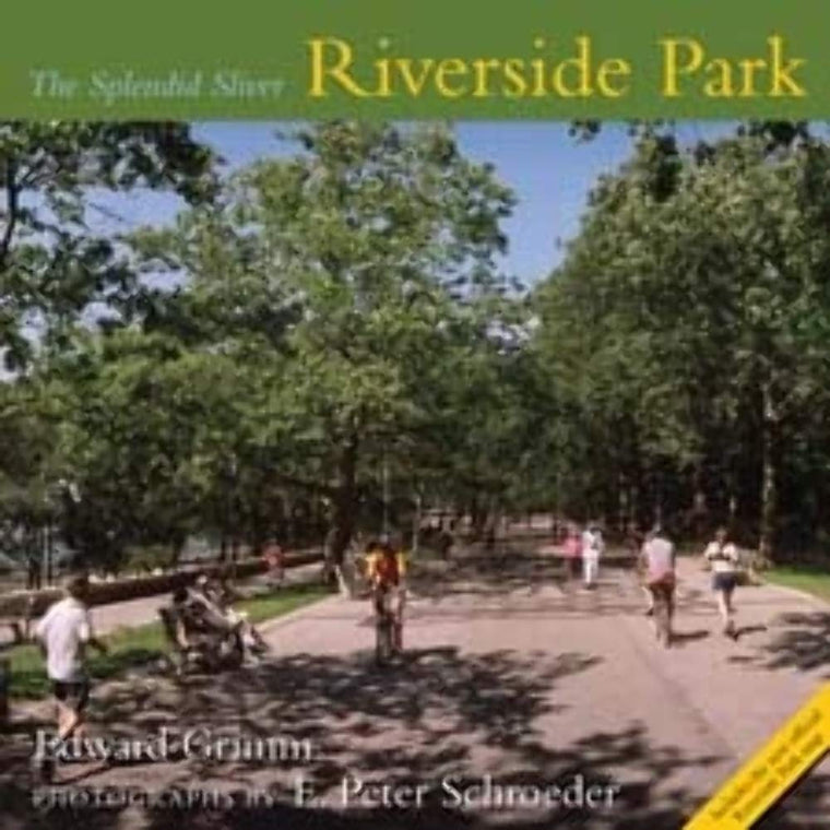Riverside Park: The Splendid Sliver