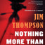Nothing More than Murder (Mulholland Classic)