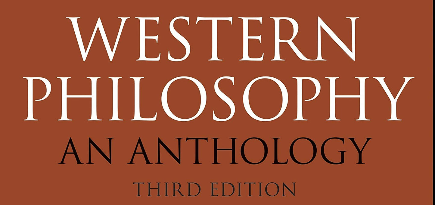 Western Philosophy: An Anthology (Blackwell Philosophy Anthologies)