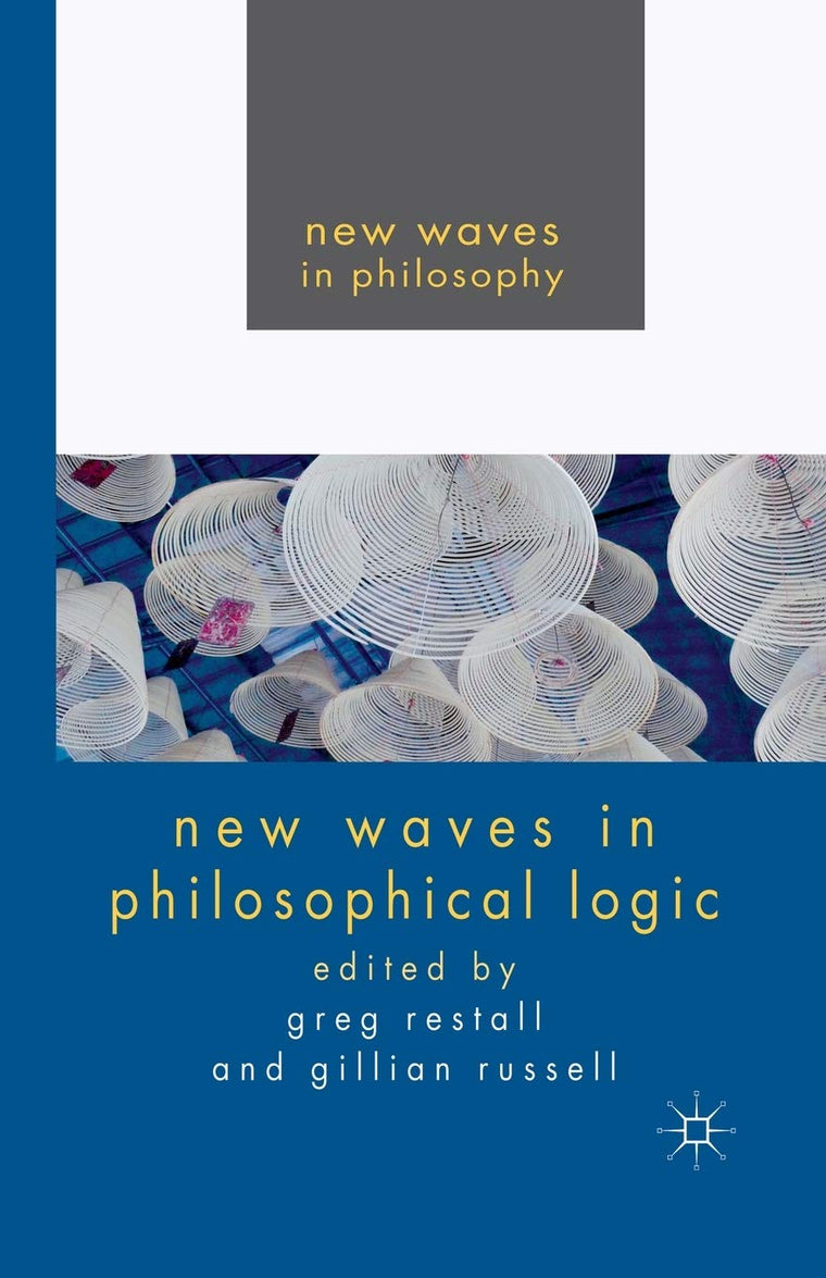 New Waves in Philosophical Logic (New Waves in Philosophy)