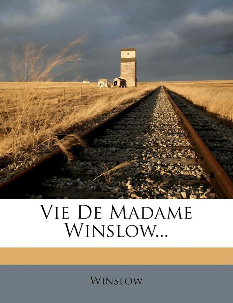 Vie De Madame Winslow... (French Edition)