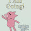 I Am Going!-An Elephant and Piggie Book
