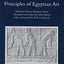 Principles of Egyptian Art (Griffith Institute Publications)