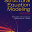A Beginner's Guide to Structural Equation Modeling: Fourth Edition