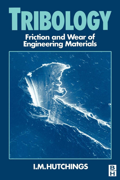 Tribology, Friction and Wear of Engineering Materials