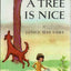 A Tree Is Nice: A Caldecott Award Winner