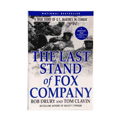 The Last Stand of Fox Company: A True Story of U.S. Marines in Combat