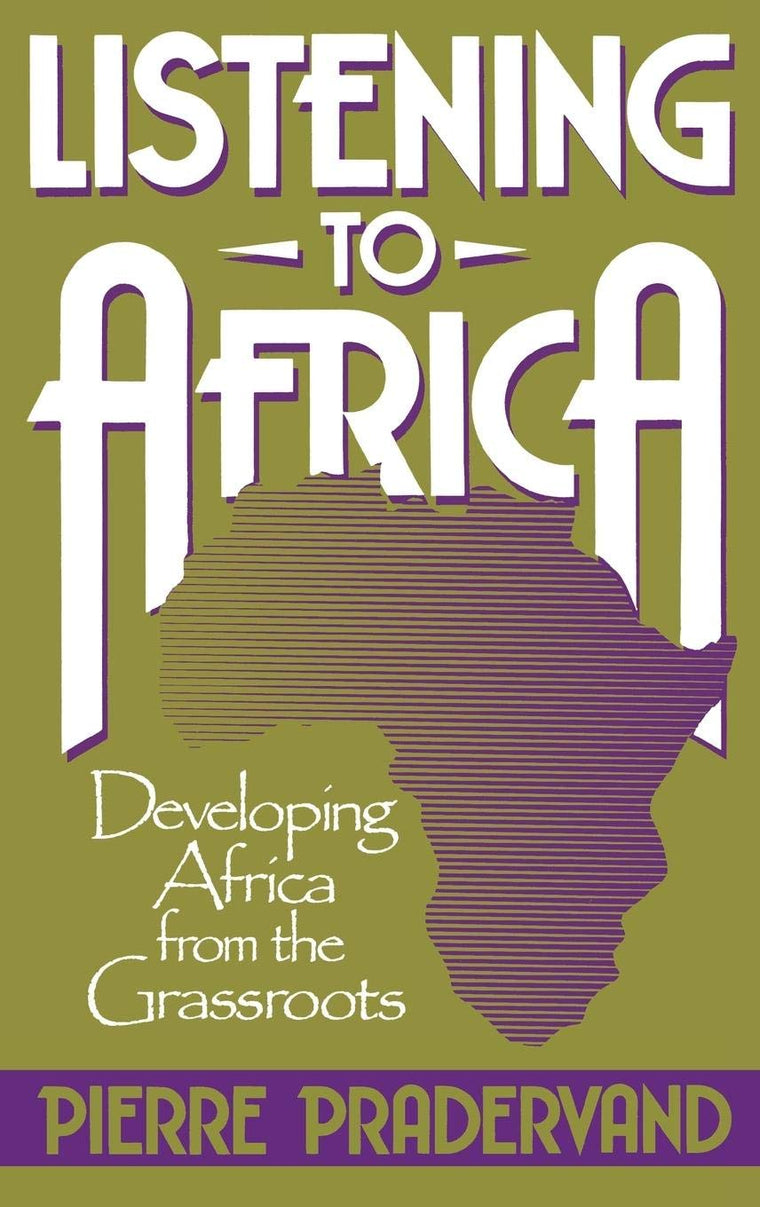 Listening to Africa: Developing Africa from the Grassroots