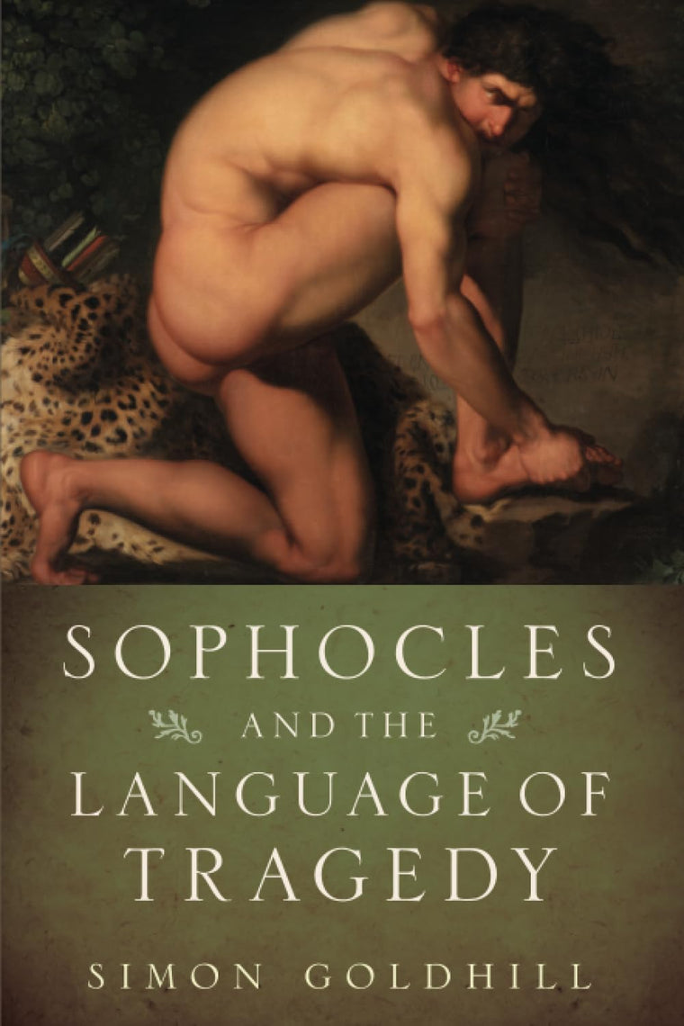 Sophocles and the Language of Tragedy (Onassis Series in Hellenic Culture)